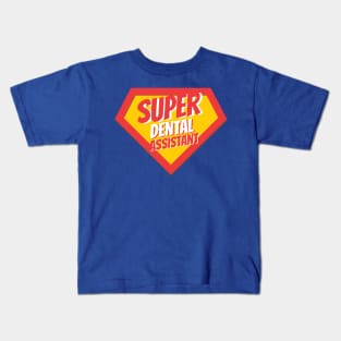 Dental Assistant Gifts | Super Dental Assistant Kids T-Shirt